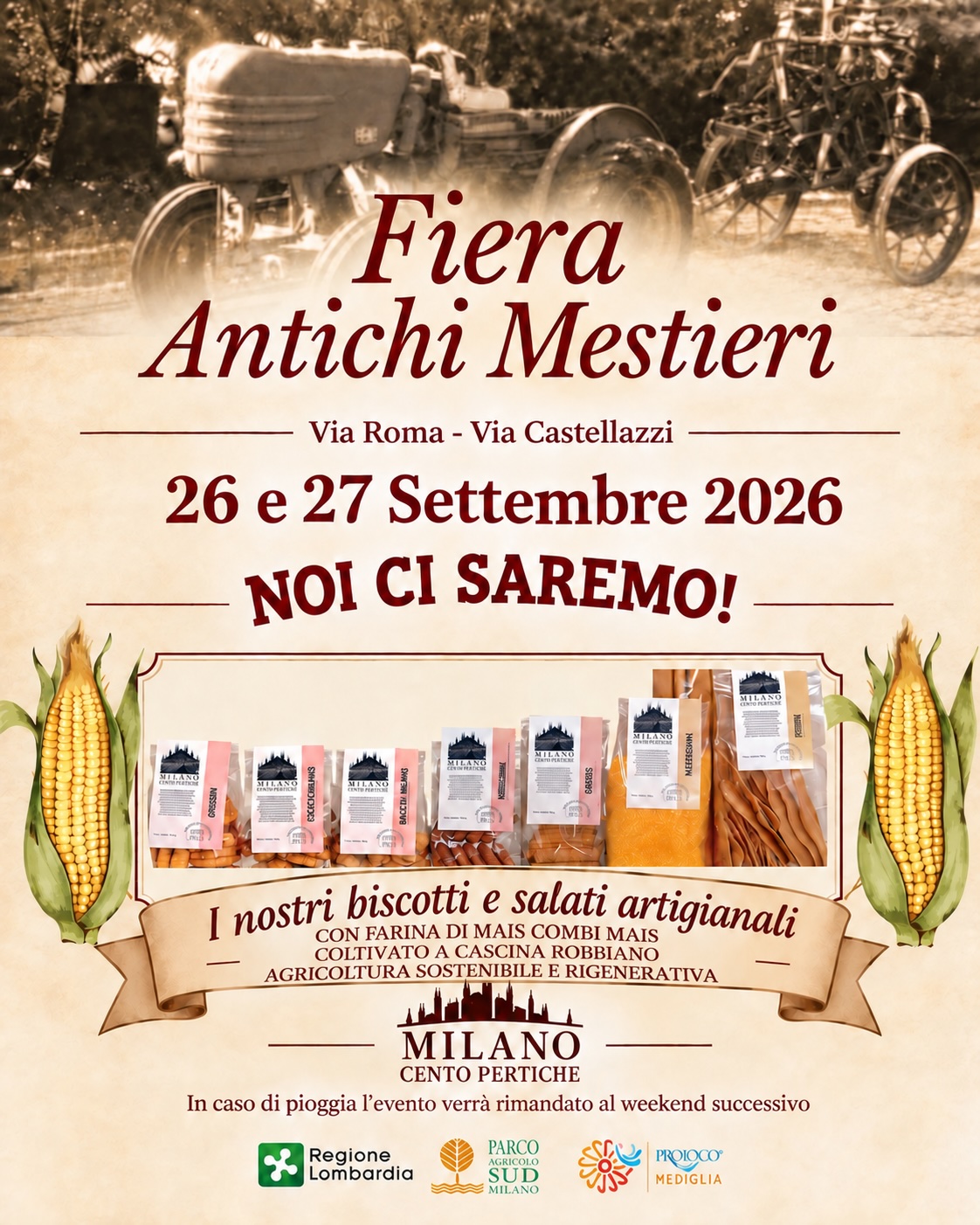 Fiera Antichi Mestieri a Mediglia, via Roma e via Castellazzi, 26 e 27 settembre 2026. Milano Cento Pertiche presente con biscotti e salati artigianali. In caso di pioggia, evento rimandato al weekend successivo.